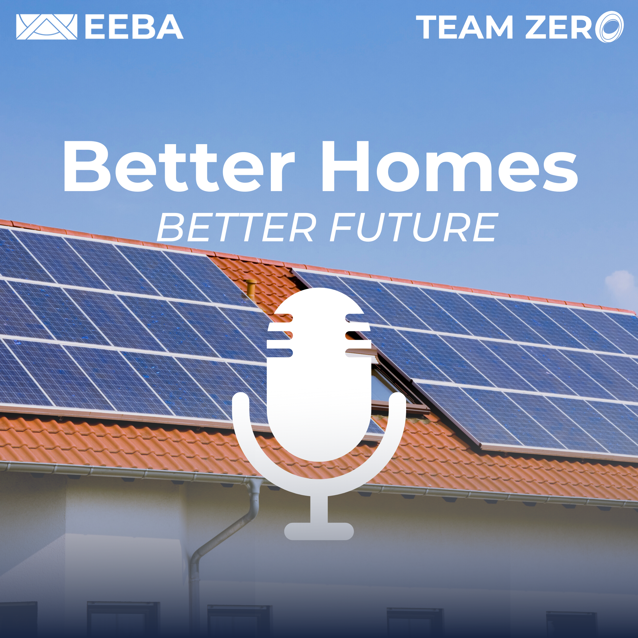 Better Homes, Better Future Podcast